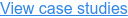 View case studies